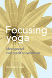 Focusing Yoga van Barbara Franz Focusing Yoga van Barbara Franz
