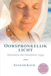 Oorspronkelijk Licht van Snatam Kaur Oorspronkelijk Licht van Snatam Kaur