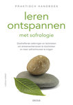 Praktisch handboek leren ontspannen met sofrologie Praktisch handboek leren ontspannen met sofrologie