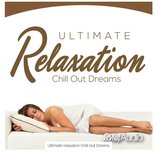 Cd Ultimate Relaxation Chill out Dreams Cd Ultimate Relaxation Chill out Dreams