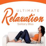 Cd Ultimate Relaxation Solitary Bliss Cd Ultimate Relaxation Solitary Bliss