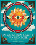 De genezende kracht van meditatie - Mike Annesley De genezende kracht van meditatie - Mike Annesley