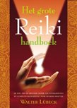 Reiki handboek, het grote van Walter Lübeck Reiki handboek, het grote van Walter Lübeck