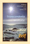Transcendente Meditatie Gezondheid uit het Zelf Transcendente Meditatie Gezondheid uit het Zelf